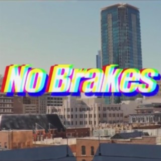 No Brakes