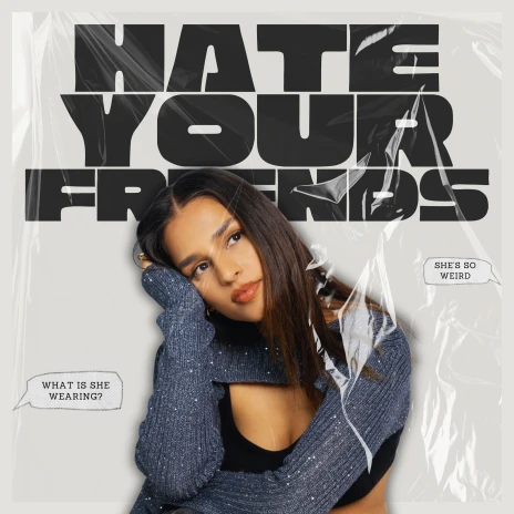 Avneesha. Hate Your Friends Lyrics Boomplay