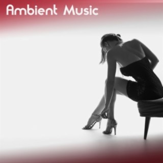 Ambient Music: Meditation Sounds to Reduce Stress and Meditate, Healing Anxiety Songs for Inner Peace, Yoga Class & Zen