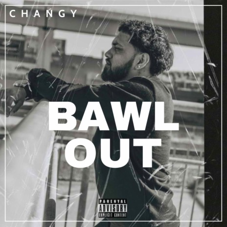 Bawl Out | Boomplay Music