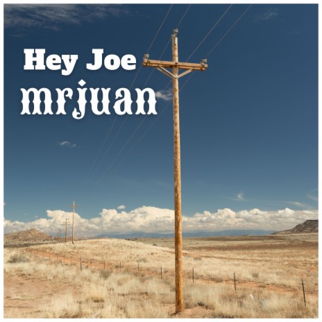 Hey Joe | Boomplay Music