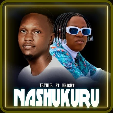 Nashukuru ft. Bright | Boomplay Music