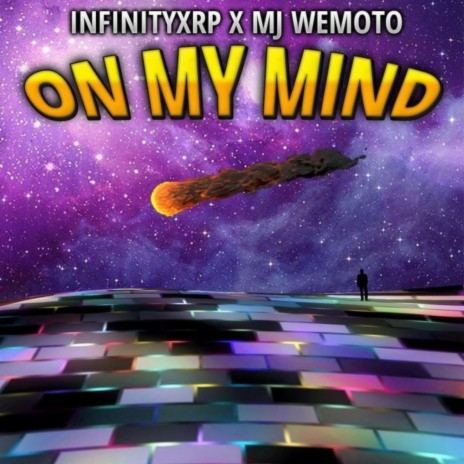 On My Mind ft. MJ Wemoto | Boomplay Music