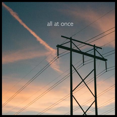 All at Once | Boomplay Music