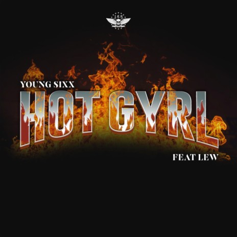 Hot Gyrl ft. Lew | Boomplay Music