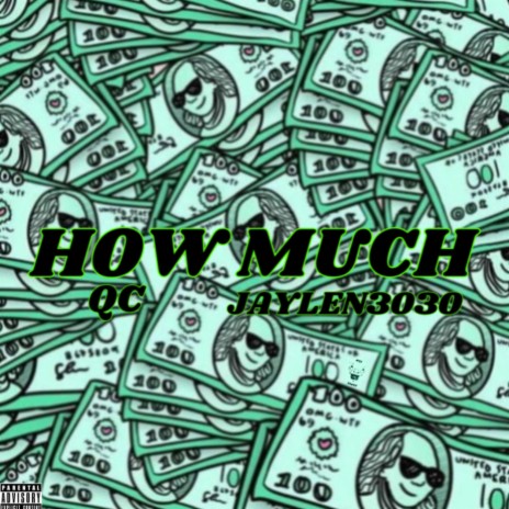 HOW MUCH ft. QC | Boomplay Music