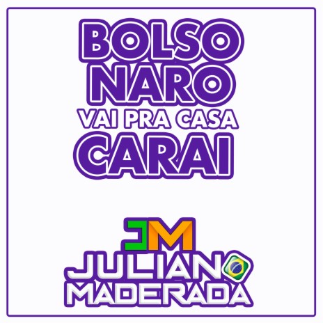 Bolsonaro Vai pra Casa do Carai | Boomplay Music