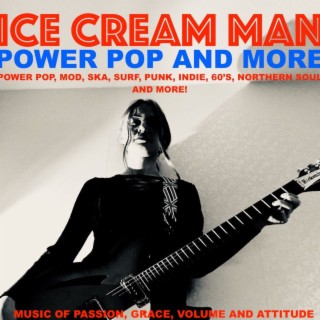 Episode 60: Ice Cream Man Power Pop and More #389