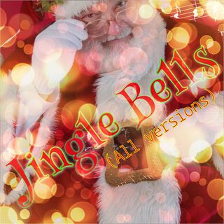 Jingle Bells (All Versions)