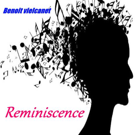 Reminiscence | Boomplay Music