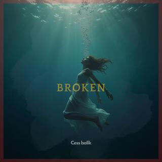 Broken lyrics | Boomplay Music