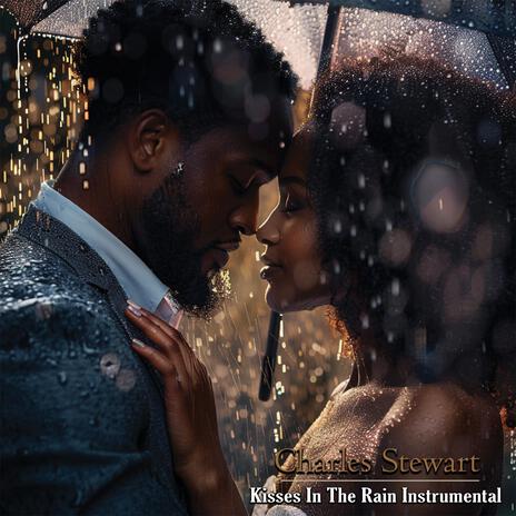 Kisses In The Rain (Instrumental) | Boomplay Music