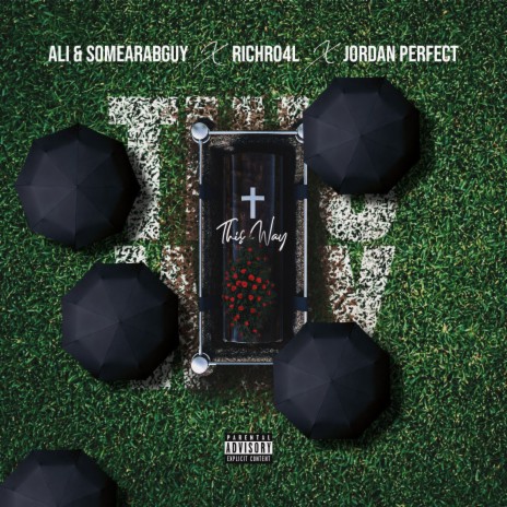 This Way ft. SomeArabGuy, Richro4ll & Jordan Perfect | Boomplay Music