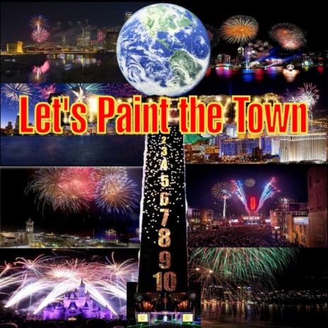 Let's Paint the Town | Boomplay Music