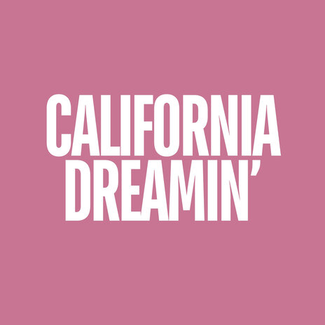 California Dreamin' | Boomplay Music