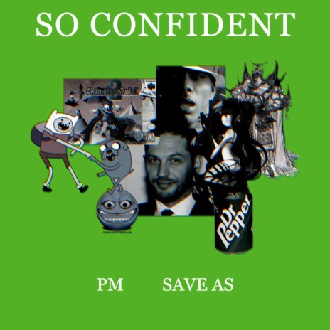 So Confident | Boomplay Music