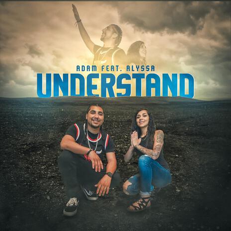 Understand ft. Alyssa | Boomplay Music