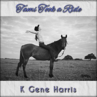 Tami Took a Ride lyrics | Boomplay Music