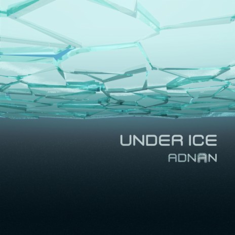 Under Ice | Boomplay Music