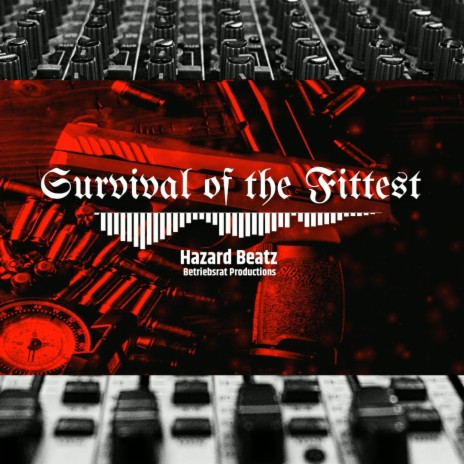 Survival of the Fittest | Boomplay Music