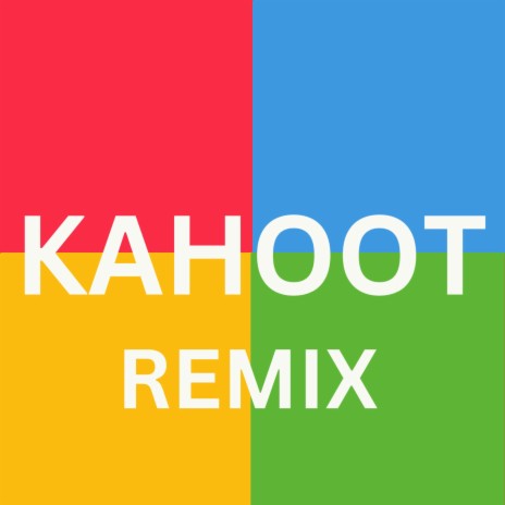 Kahoot (REMIX) | Boomplay Music