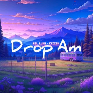 DROp AM