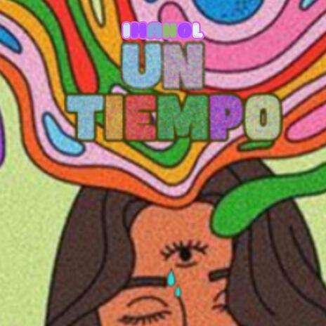 UN TIEMPO | Boomplay Music