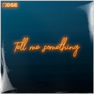 Tell Me Something (Radio Edit)