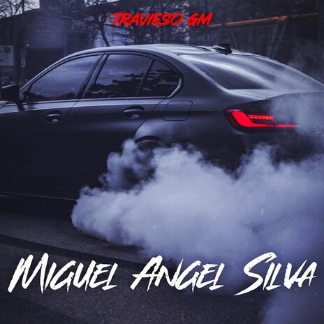 Miguel Angel Silva | Boomplay Music