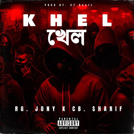 KHEL ft. CB SHARIF | Boomplay Music