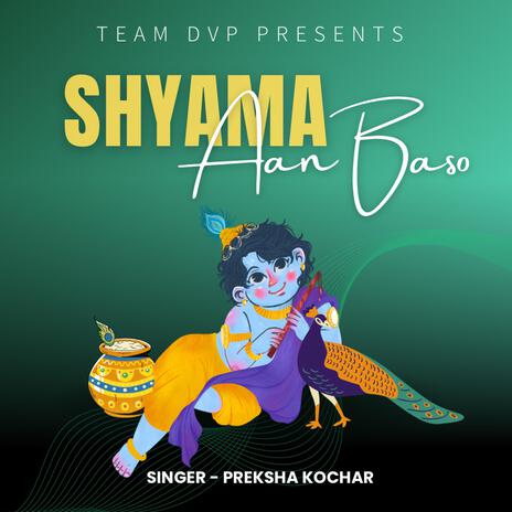 Shyama Aan Baso | Boomplay Music