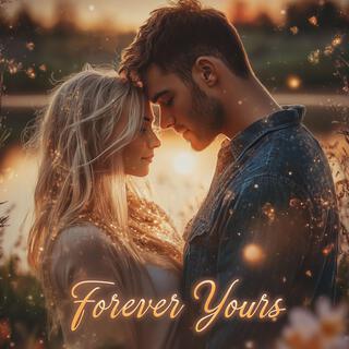 Forever Yours lyrics | Boomplay Music