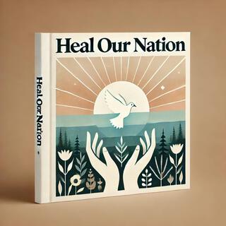 Heal Our Nation