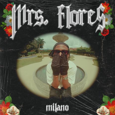 MRS. FLORES | Boomplay Music