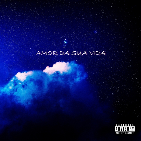 Amor da sua vida | Boomplay Music