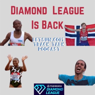 Diamond League is Back, Who is in Trouble for the Trials? Drew Hunter Update