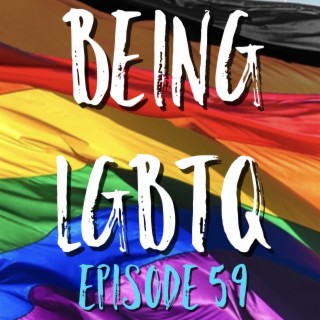 Being LGBTQ Episode 59 - Joseph Amenta