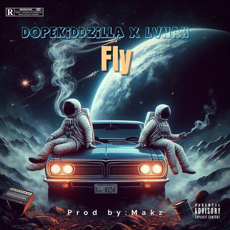 Fly ft. LVNAH | Boomplay Music