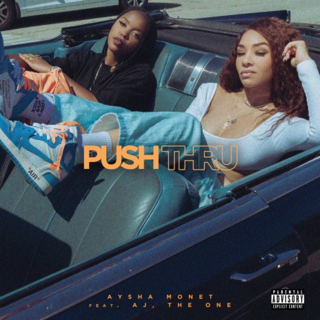 Push Thru ft. AJ the One | Boomplay Music
