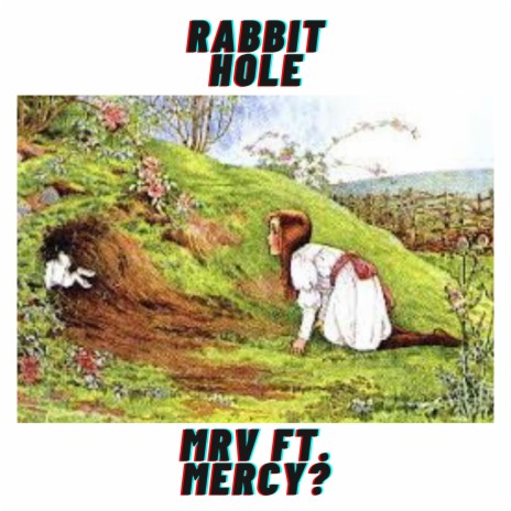 Rabbit Hole. ft. Mercy ? | Boomplay Music