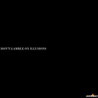 Don't Gamble On Illusions (Remastered) (Remastered)