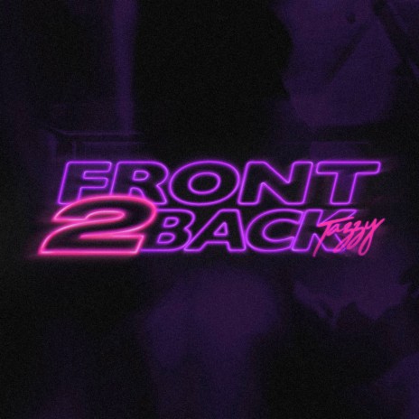 Front 2 Back | Boomplay Music