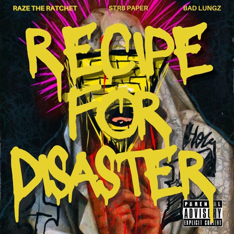 Recipe For Disaster (Instrumental) ft. Raze The Ratchet & Str8 Paper | Boomplay Music