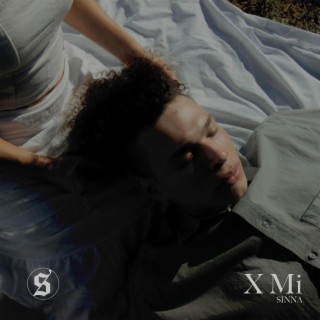 X Mi lyrics | Boomplay Music