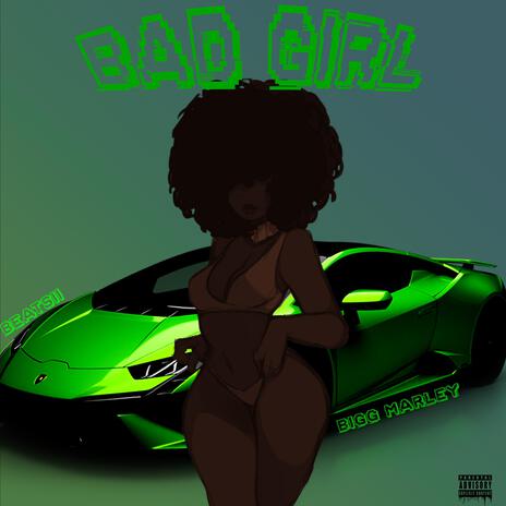 Bad girl ft. Beatsii | Boomplay Music