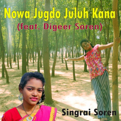 Nowa Jugdo Juluh Kana ft. Digeer Soren | Boomplay Music