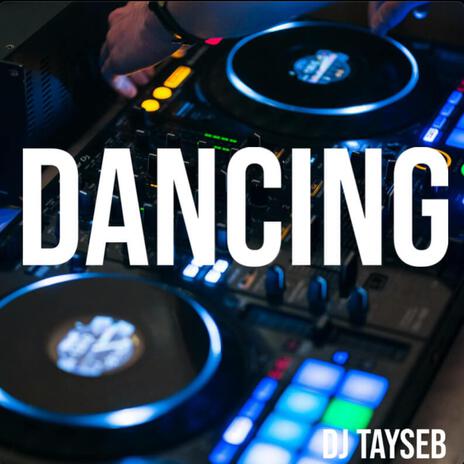 Dancing | Boomplay Music