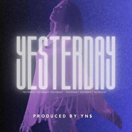 Yesterday | Boomplay Music