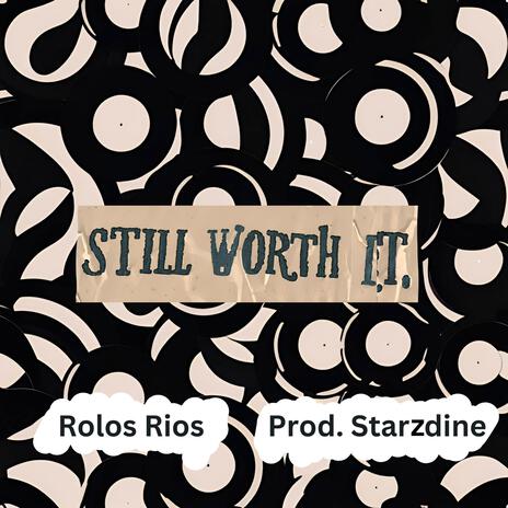 Still Worth It | Boomplay Music