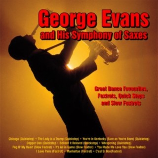 George Evans and His Symphony of Saxes